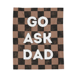 Go Ask Dad Blanket