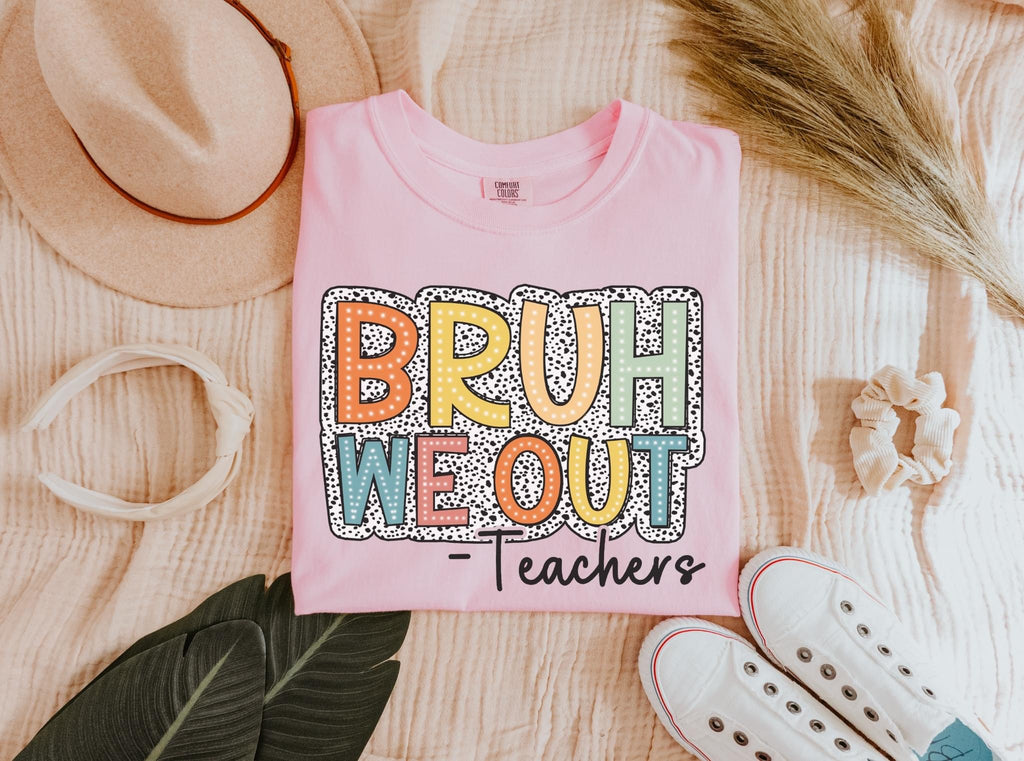 Bruh, We Out - Teachers